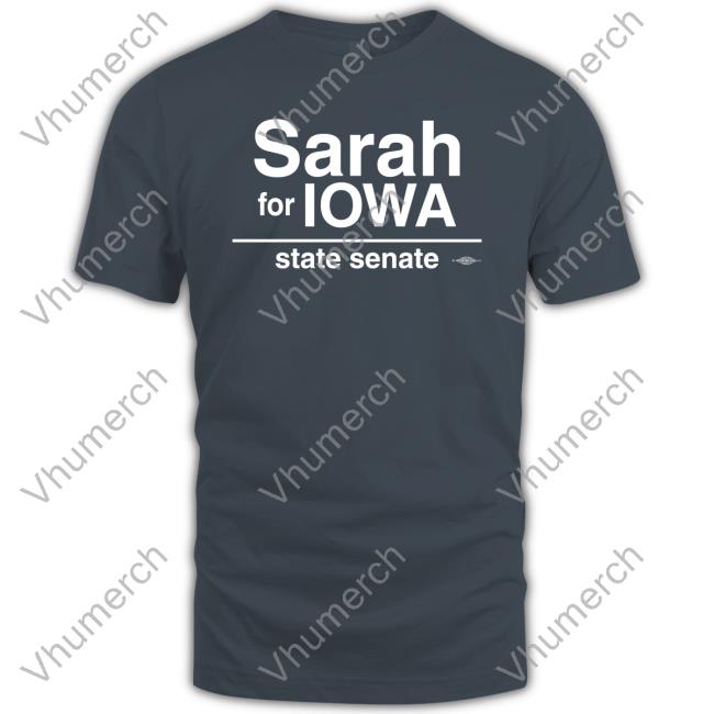 Sarah For Lowa State Senate Long Sleeve T Shirt