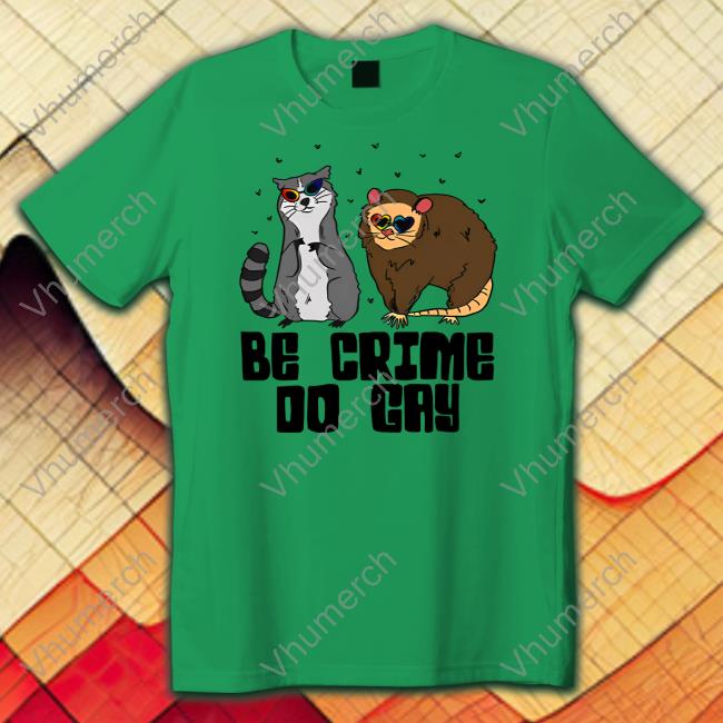 Bryson Oppermann Be Crime Do Gay Sweatshirt