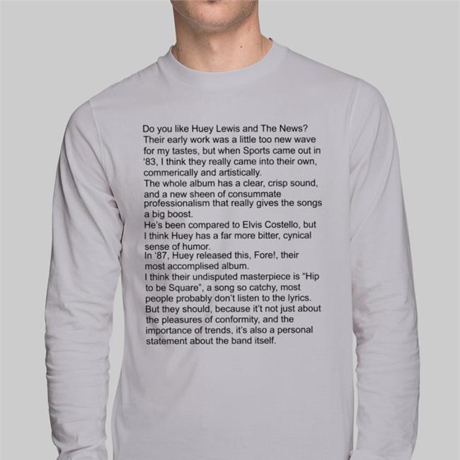 Good Shirts Do You Like Huey Lewis And The News Their Early Work Tee Do You Like Huey Lewis And The News Their Early Work Shirt Goodshirts