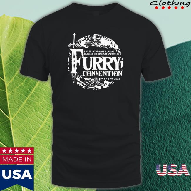 Awesome I Wish I Were Home Playing Tears Of The Kingdom And Not At A Furry Convention Fwa 2023 shirt, hoodie, tank top, sweater and long sleeve t-shirt