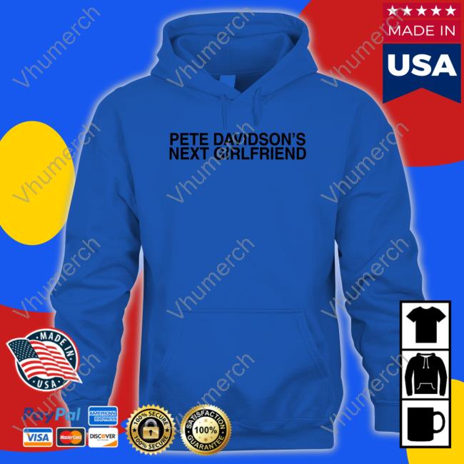 Trashcan Paul Pete Davidson's Next Girlfriend New Shirt