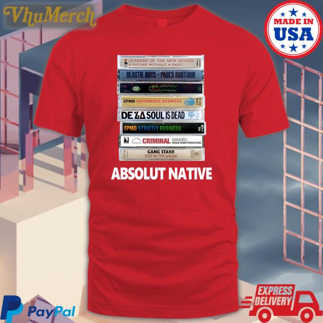 Goodboy Noah Absolut Native Shirt Absolut Native Hoodie