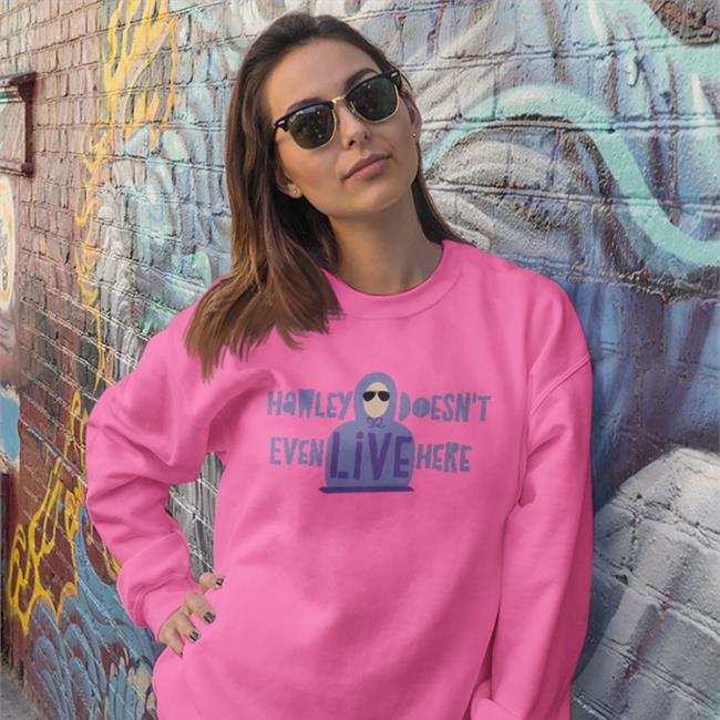 Josh Hawley Doesn't Even Live Here Shirts Hawley Doesn't Even Live Here Tee Shirt