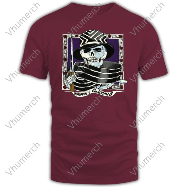 Deadman's Questions Shirts Soundman Deadman's Questions Tee Shirts