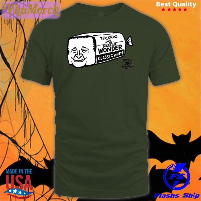 Lalo Alcaraz Ted Cruz Dickless Wonder Classic White Tee Brett Cross