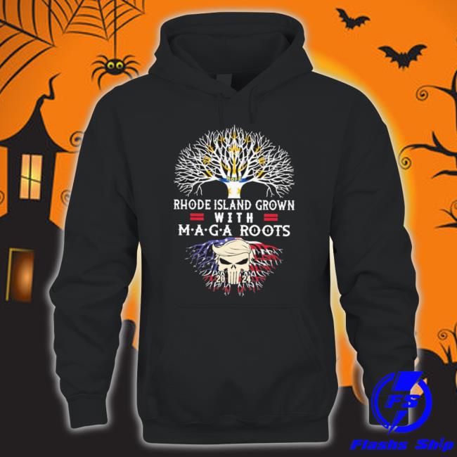 Rhode Grown M.A.G.A Roots Trump 2024 shirt
