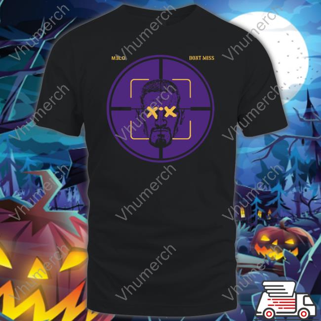 Lakers Carmelo Hayes Melo Don't Miss 2023 New Shirt