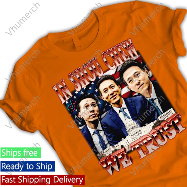 In Shou Chew We Trust Funny T Shirt Memeabletees