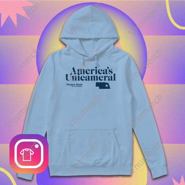 Raygun Store America's Unicameral Megan Hunt For Legislature Funny T Shirt