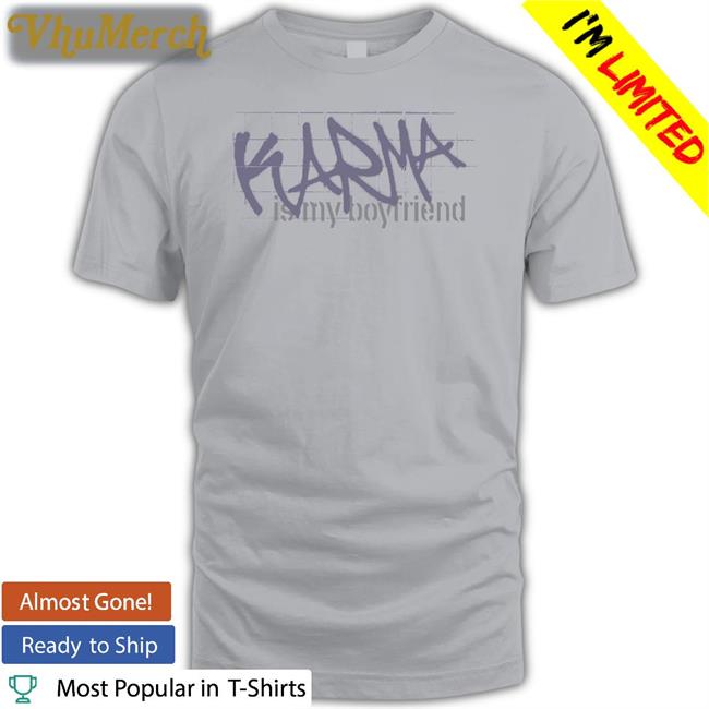 Taylor Swift Karma Is My Boyfriend Tee Shirt
