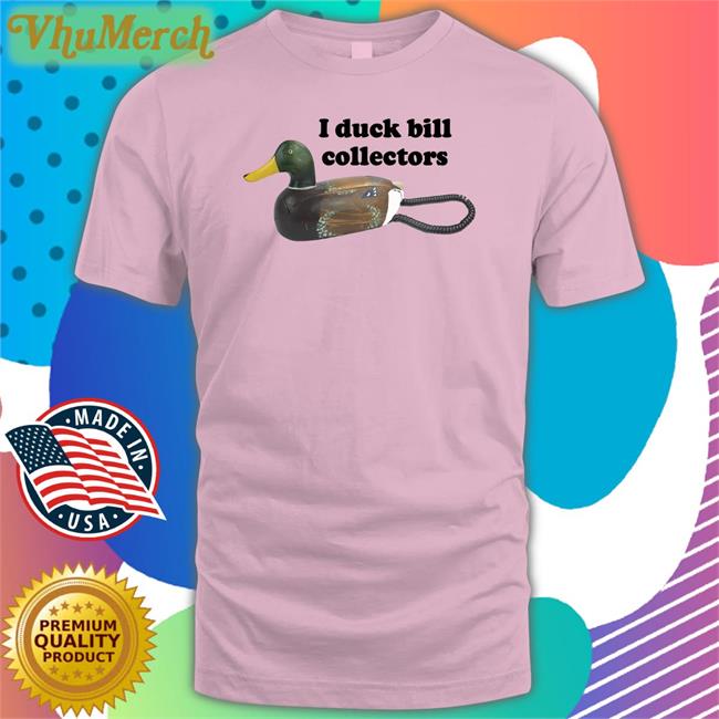 I Duck Bill Collectors Shirts