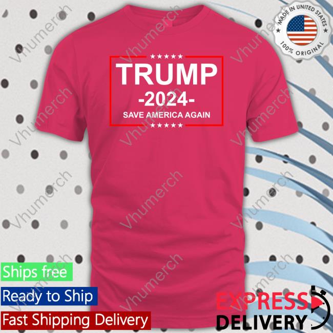 Maga Trump 2024 Save America Again T Shirt Trump 2024 Save America Again Sweatshirt