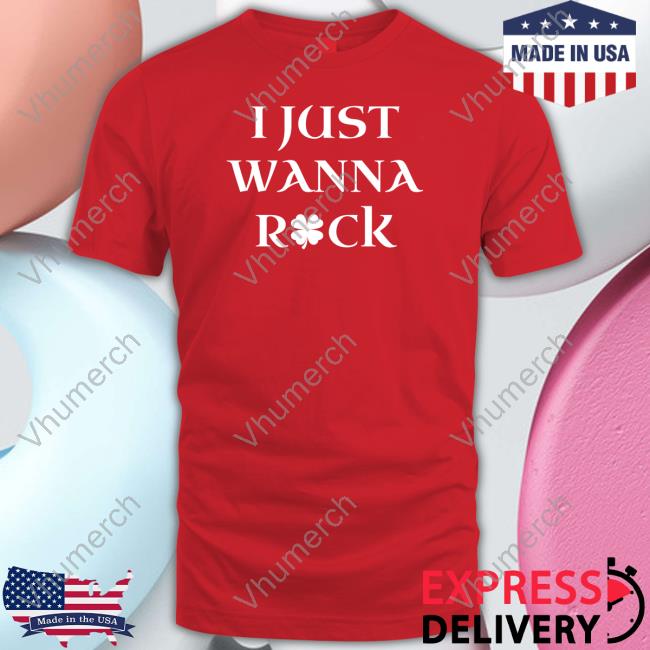 Barstool Sport Store I Just Wanna Shamrock Classic Shirt