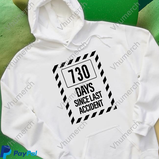 Kentucky Ballistics Merch 730 Days Since Last Accident Shirt Kentucky Ballistics Merch 730 Days Since Last Accident Sweatshirt