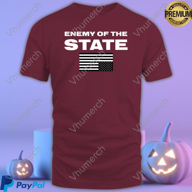 Enemy Of The State Tee Shirts Secure Winred Merch