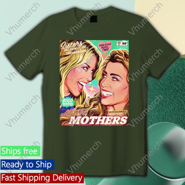 Nordacious Merch Sisters Are Doing It For Themselves All The Mothers Tee