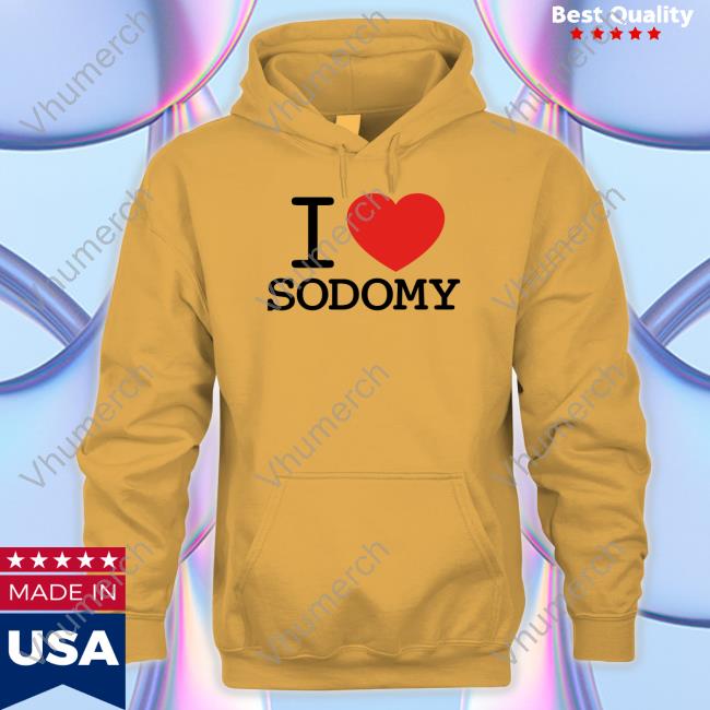 Dorian Electra I Love Sodomy T-Shirt, Hoodie, Tank Top, Sweater And Long Sleeve T-Shirt Dorian Electra I Love Sodomy T-Shirt