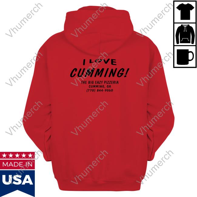 I Love Cumming The Big Eazy Pizzeria Cumming Ga Tee Shirt