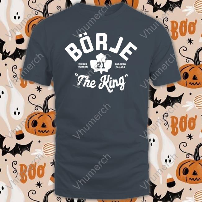 Börje 21 The King Tee Shirts