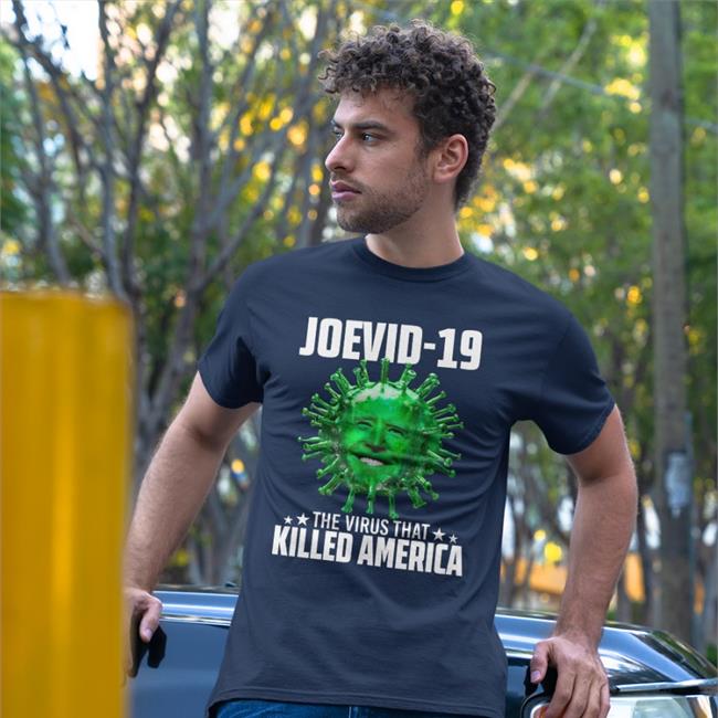 Joevid 19 The Virus That Killed America T Shirt Joe Biden