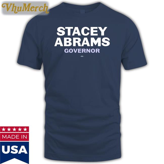 Stacey Abrams Governor T Shirt Stacey Abrams Merch Stacey Abrams Governor Shirt Kerry Washington