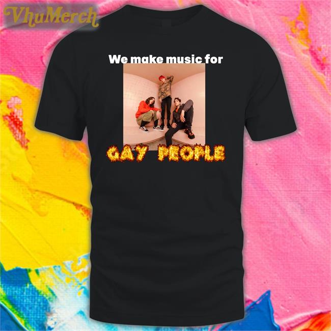 WaterParks We Make Music For Gay People Tee Shirts