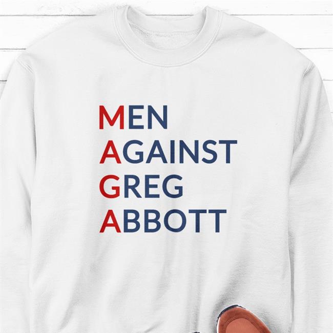 Mothers Against Greg Abbott Store Men Against Greg Abbott Funny T Shirt