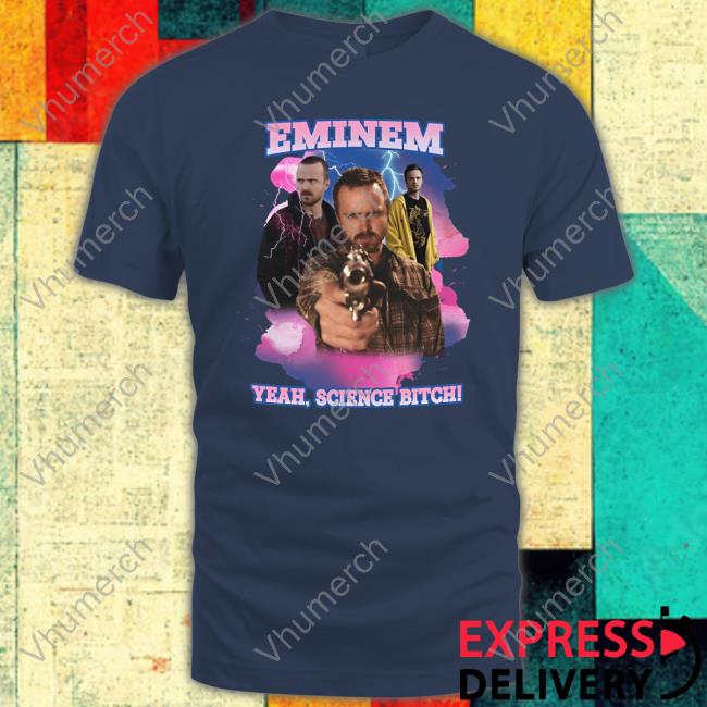 Official Eminem Yeah Science Bitch Shirt