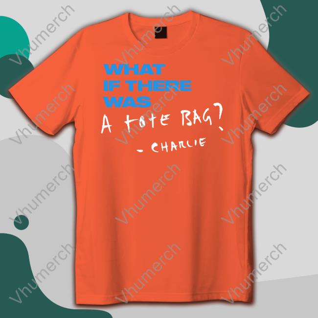 Charlie Puth Merch What If There Was A Tote Bag Charlie Tees Charlieputh Charlie Puth Merch What If There Was A Tote Bag Charlie Tee Charlieputh