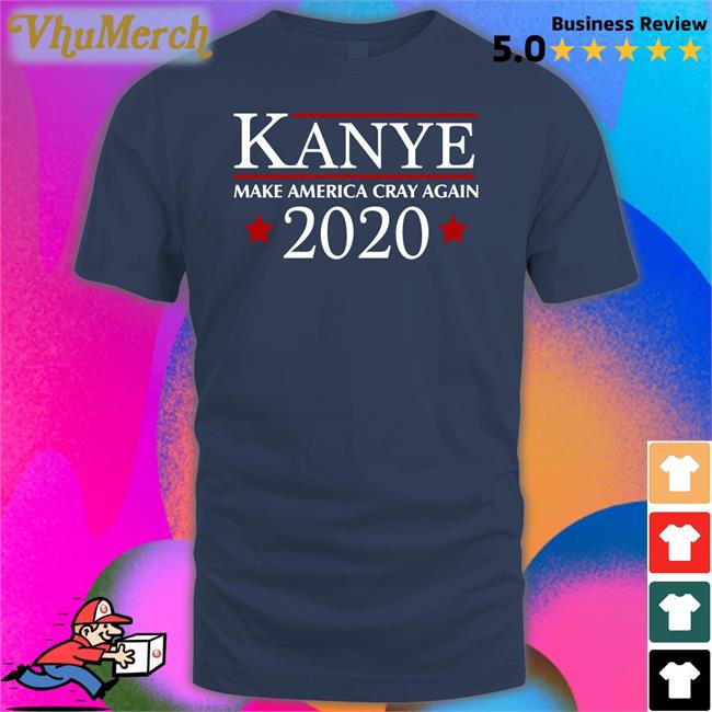 Good Night Poso Barstoolsports Store Kanye 2020 Make America Cray Again Shirt