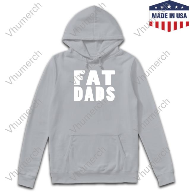 Fatdadsband Fat Dads Shirts