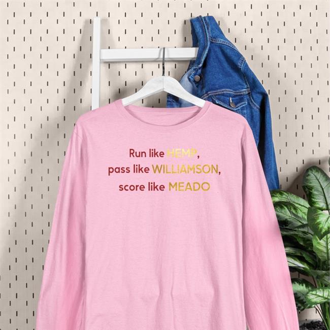Run Like Hemp Pass Like Williamson Score Like Meado Sweatshirt Jessica Eve Kennedy