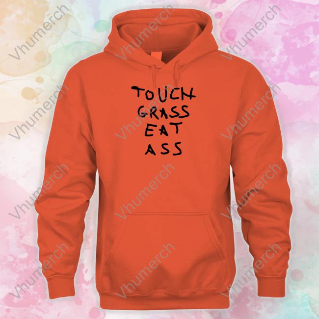 Carlombrll Touch Grass Eat Ass Unisex T Shirt Carlombrll Touch Grass Eat Ass Shirt