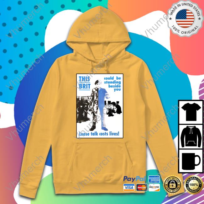 Propagandopolis This Brit Could Be Standing Beside You Shirt