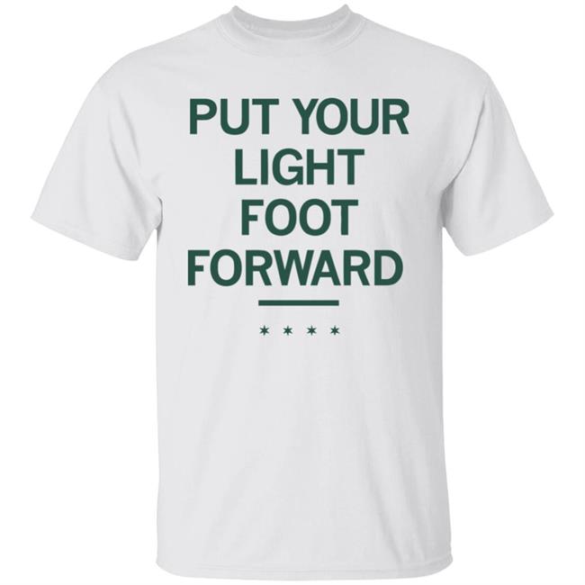 LIGHT FOOT FORWARD T Shirt