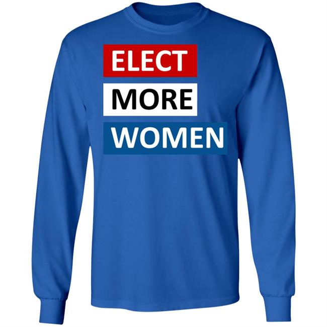 Elect more women shirt black hoodie t shirt Elect more women shirt black hoodie t shirt