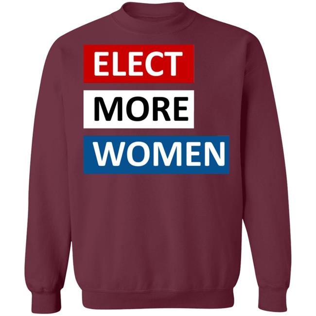 Elect more women shirt black hoodie t shirt Elect more women shirt black hoodie t shirt
