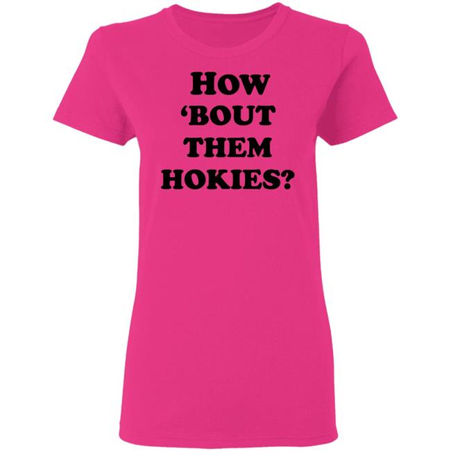 how 'bout them hokies shirt white hoodie t shirt how 'bout them hokies shirt white hoodie t shirt