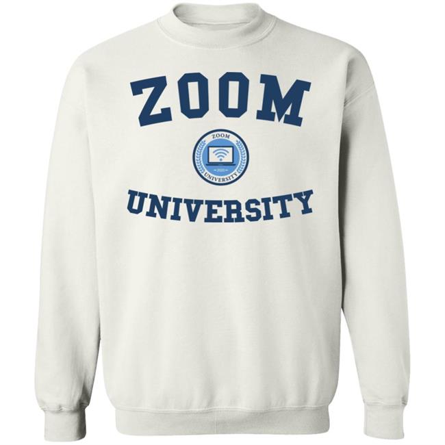 zoom university shirt White hoodie t shirt zoom university shirt White hoodie t shirt