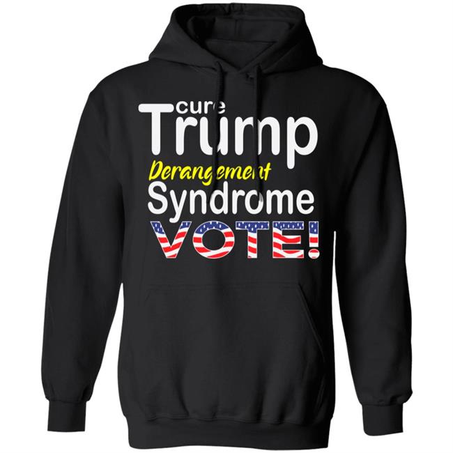 trump derangement syndrome shirt black hoodie sweatshirt trump derangement syndrome shirt black hoodie sweatshirt
