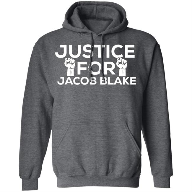 justice for jacob blake shirt black hoodie t shirt justice for jacob blake shirt black hoodie t shirt