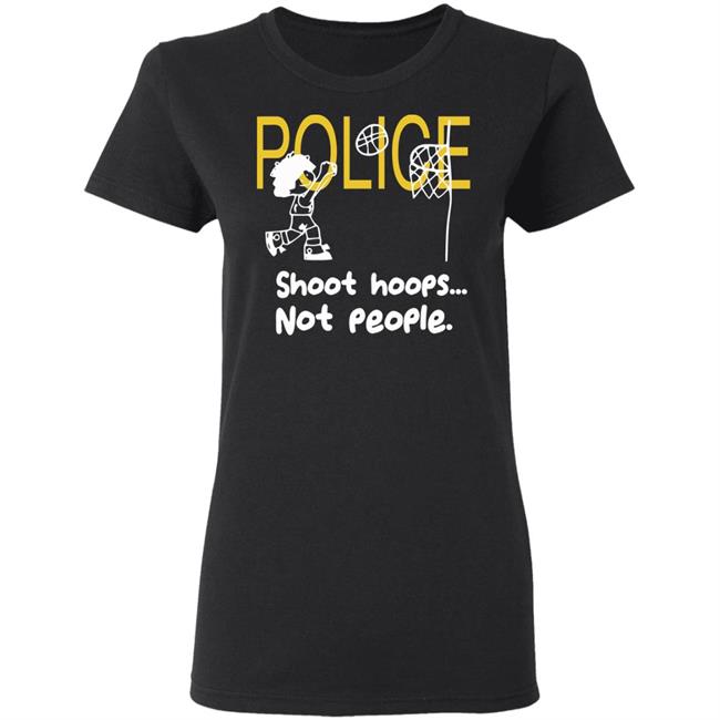 shoot hoops not people shirt black hoodie t shirt shoot hoops not people shirt black hoodie t shirt