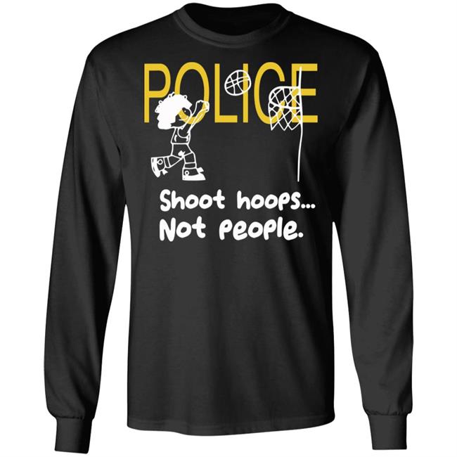 shoot hoops not people shirt black hoodie t shirt shoot hoops not people shirt black hoodie t shirt