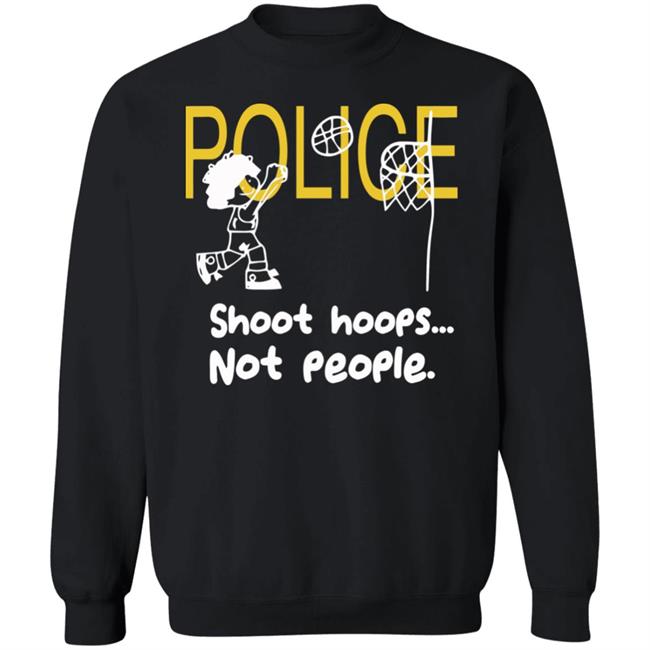 shoot hoops not people shirt black hoodie t shirt shoot hoops not people shirt black hoodie t shirt