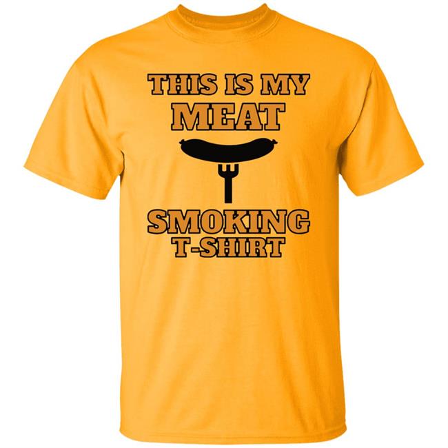 This is my meat smoking shirt Hoodie This is my meat smoking shirt Hoodie