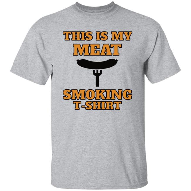 This is my meat smoking shirt Hoodie This is my meat smoking shirt Hoodie