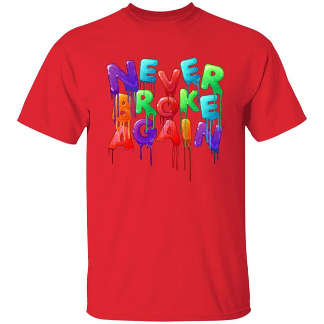 Never Broke Again Colorful Funny Black T-shirt Never Broke Again Colorful Funny Black T-shirt