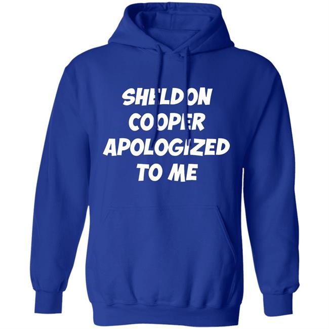 Sheldon cooper apologized to me 2020 shirt Sheldon cooper apologized to me 2020 shirt