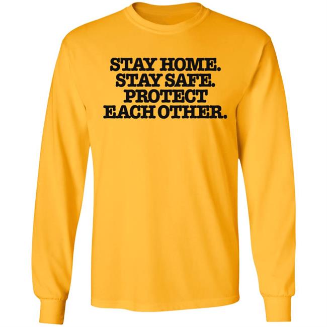 Stay home stay safe shirt Stay home stay safe shirt