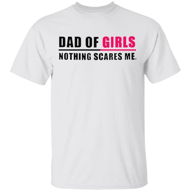 Dad of Girls Shirt, Funny Shirt for Dad Fathers Day Gift from Daughters, Girls Dad Gifts, Dad Funny T Shirt, Fathers Day Shirt Gift for Dad